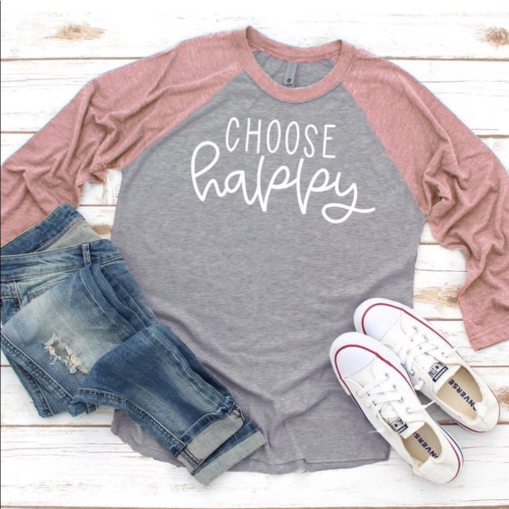All sizes available, Choose Happy on baseball tee